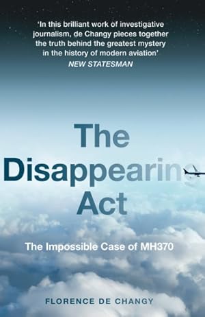 Seller image for Disappearing Act : The Impossible Case of Mh370 for sale by GreatBookPrices