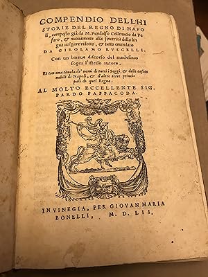 Compendio dell'Historie del Regno di Napoli, composto gi da M. Pandolfo Collenucio da Pesaro, & ...