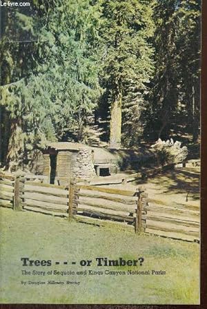 Seller image for Trees. or Timber ? The story of Sequoia and Kings Canyon National Parks for sale by Le-Livre