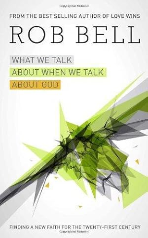 Imagen del vendedor de What We Talk About When We Talk About God a la venta por WeBuyBooks