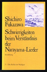 Imagen del vendedor de Schwierigkeiten beim Verstndnis der Narayama-Lieder [Erzhlung]. - a la venta por Libresso Antiquariat, Jens Hagedorn