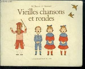 Seller image for Vieilles chansons et rondes pour les petits enfants - avec accompagnements de ch. m. widor - au clair de la lune, j'ai du bon tabac, le furet, frere jacques, la monaco, polka, cul de lampe, fais dodo colas, la bonne aventure, la mere michel, savez vous. for sale by Le-Livre