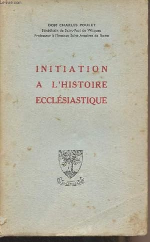 Bild des Verkufers fr Initiation  l'histoire ecclsiastique (2e dition) zum Verkauf von Le-Livre