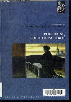 Immagine del venditore per Pouchkine, poete de l'alterite - configurations litteraires, collection de l'universite de strasbroug venduto da Le-Livre