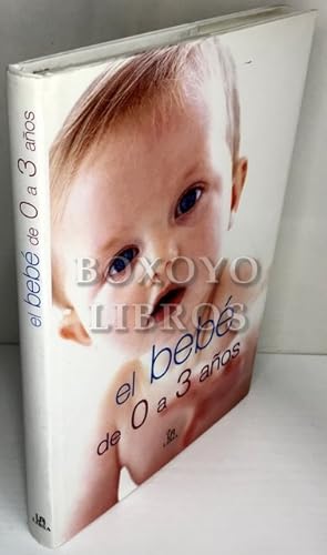 Seller image for El beb de 0 a 3 aos for sale by Boxoyo Libros S.L.