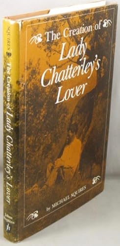 Bild des Verkufers fr The Creation of Lady Chatterley's Lover. zum Verkauf von Bucks County Bookshop IOBA