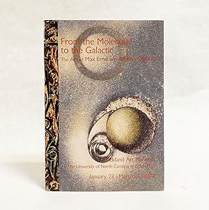 Seller image for From the Molecular to the Galactic: The Art of Max Ernst and Alfonso Ossorio for sale by Exquisite Corpse Booksellers