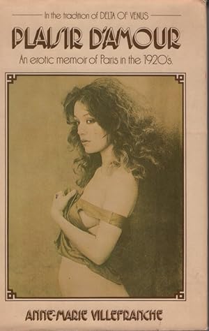 Bild des Verkufers fr Plaisir D'Amour An Erotic Memoir of Paris in the 1920S zum Verkauf von Ye Old Bookworm