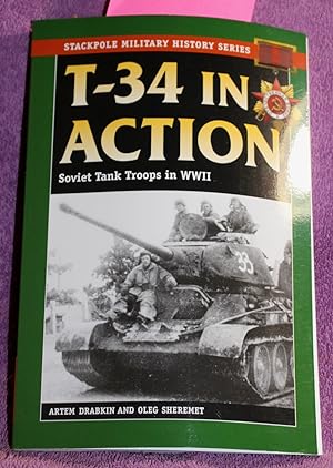 Seller image for T-34 in Action (Stackpole Military History Series) for sale by THE BOOK VAULT