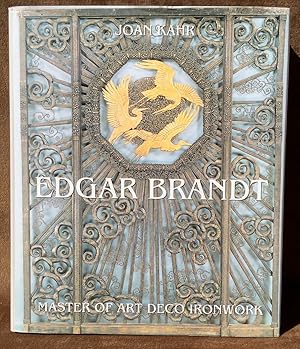 Seller image for Edgar Brandt: Master of Art Deco Ironwork for sale by Post Road Gallery