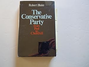 Imagen del vendedor de The Conservative Party from Peel to Churchill a la venta por Empire Books