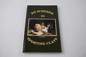 Ed Scherer on Sporting Clays