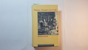 Bild des Verkufers fr Briefwechsel / Voltaire ; Friedrich der Groe. zum Verkauf von Gebrauchtbcherlogistik  H.J. Lauterbach