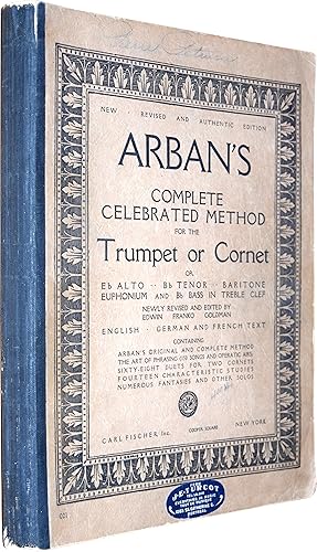 Arban's Complete Celebrated Method for the Trumpet or Cornet - New Revised and Authentic Edition