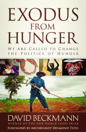 Seller image for Exodus from Hunger: We Are Called to Change the Politics of Hunger for sale by Reliant Bookstore