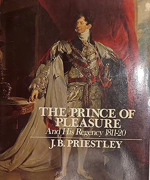 Seller image for The Prince of Pleasure and His Regency, 1811-20 for sale by Mister-Seekers Bookstore