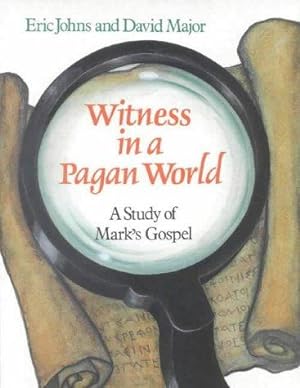 Imagen del vendedor de Witness in a Pagan World: A Study of Mark's Gospel (Education Edition) (Thinking about Religion) a la venta por WeBuyBooks