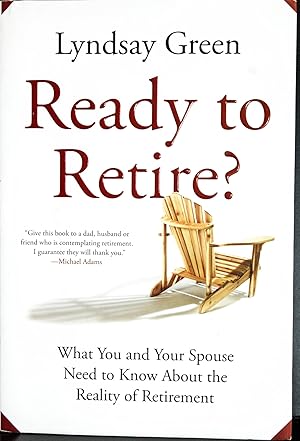 Seller image for Ready to Retire?: What You and Your Spouse Need to Know About the Reality of Retirement for sale by Mad Hatter Bookstore