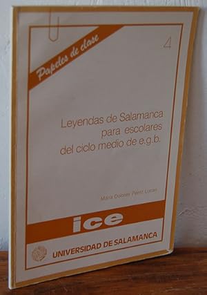 Seller image for LEYENDAS DE SALAMANCA PARA ESCOLARES DEL CICLO MEDIO DE E.G.B. 4 for sale by EL RINCN ESCRITO