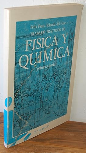 Seller image for TRABAJOS PRCTICOS DE FSICA Y QUMICA (Primera parte) 2 BUP for sale by EL RINCN ESCRITO