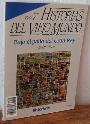 Imagen del vendedor de HISTORIA 16. HISTORIAS DEL VIEJO MUNDO. BAJO EL PALIO DEL GRAN REY, N 7 a la venta por EL RINCN ESCRITO