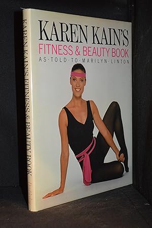 Seller image for Karen Kain's Fitness & Beauty Book for sale by Burton Lysecki Books, ABAC/ILAB
