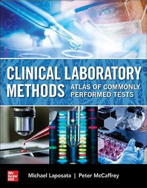 Seller image for Clinical Laboratory Methods: Atlas of Commonly Performed Tests for sale by GreatBookPrices