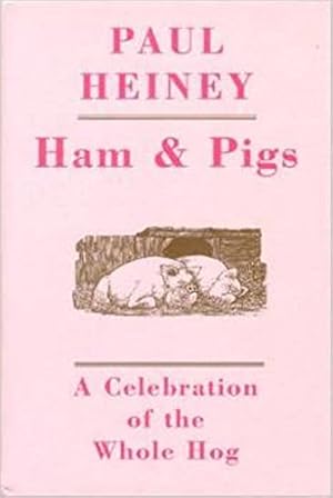 Seller image for Ham and Pigs: A Journey in Search of the Whole Hog for sale by WeBuyBooks