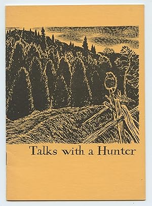 Talks with a Hunter