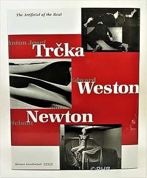 Seller image for Artificial of the Real: Trcka, Weston, Newton for sale by Post Horizon Booksellers