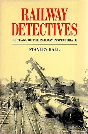 Image du vendeur pour Railway Detectives 150 Years of the Railway Inspectorate mis en vente par Delph Books PBFA Member