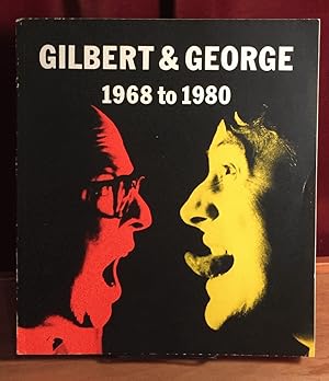 Gilbert and George 1968 to 1980