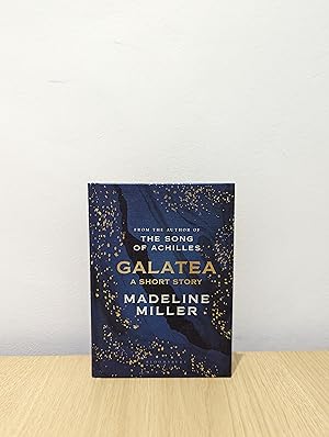 Seller image for Galatea: A short story from the author of The Song of Achilles and Circe (Signed First Edition) for sale by Fialta Books