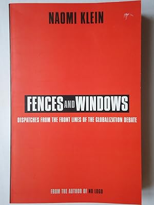 Seller image for FENCES AND WINDOWS. Dispatches from the Front Lines of the Globalization Debate for sale by GfB, the Colchester Bookshop