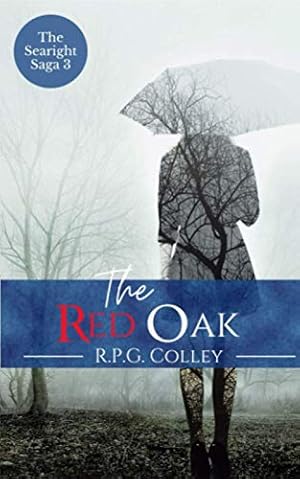 Seller image for The Red Oak: Volume 3 (The Searight Saga) for sale by WeBuyBooks