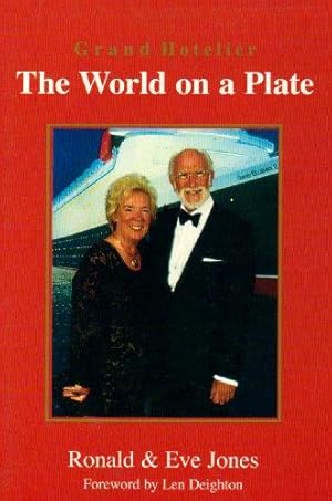 Bild des Verkufers fr The World on a Plate: Grand Hotelier zum Verkauf von WeBuyBooks