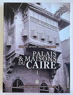 Imagen del vendedor de Palais et maisons du Caire. Vol. I: Du XIVe au XVIIIe sicle a la venta por Meretseger Books