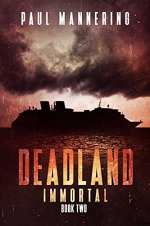 Seller image for Deadland 2: Immortal by Mannering, Paul [Paperback ] for sale by booksXpress