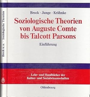 Seller image for Soziologische Theorien von Auguste Comte bis Talcott Parsons. Einfhrung. for sale by Antiquariat an der Nikolaikirche
