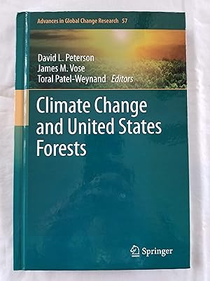 Climate Change and United States Forests Advances in Global Change Research 57