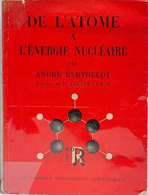 De l'atome a l'énergie nucléaire