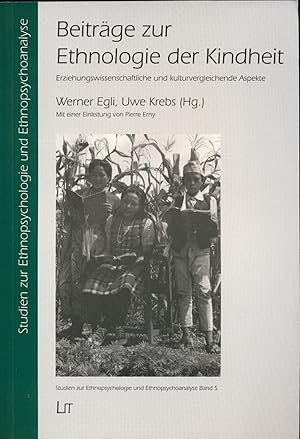 Seller image for Beitrge zur Ethnologie der Kindheit Erziehungswissenschaftliche und kulturvergleichende Aspekte for sale by avelibro OHG