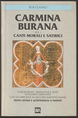 Imagen del vendedor de Carmina Burana. Vol. 1: Canti morali i satirici. a la venta por Antiquariat Dennis R. Plummer