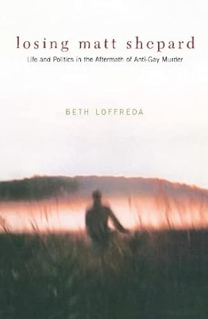 Image du vendeur pour Losing Matt Shepard by Loffreda, Beth [Paperback ] mis en vente par booksXpress