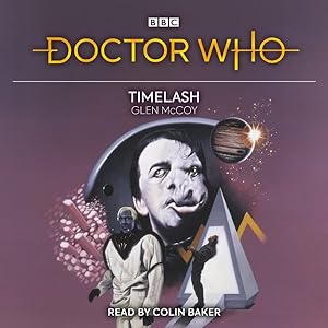 Image du vendeur pour Timelash : 6th Doctor Novelisation mis en vente par GreatBookPrices