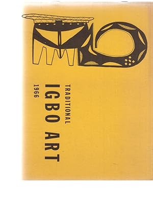 Traditional IGBO Art: 1966. An Exhibition of Wood Sculpture. Carved in 1965-66. From the Frank St...