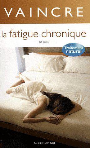 Seller image for vaincre la fatigue chronique for sale by Chapitre.com : livres et presse ancienne