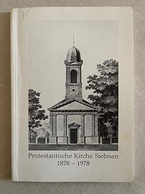 Seller image for 100 Jahre Protestantische Kirche Siebnen 1878-1978. for sale by Wissenschaftl. Antiquariat Th. Haker e.K