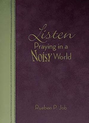 Image du vendeur pour Listen: Praying in a Noisy World mis en vente par Reliant Bookstore