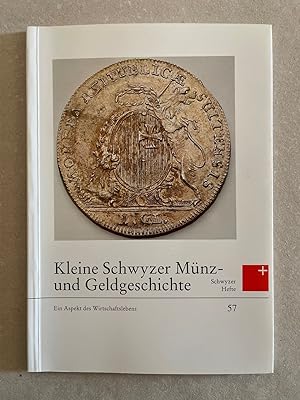 Bild des Verkufers fr Kleine Schwyzer Mnz- und Geldgeschichte. zum Verkauf von Wissenschaftl. Antiquariat Th. Haker e.K
